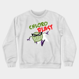 Fantastic Chloroblast! Crewneck Sweatshirt